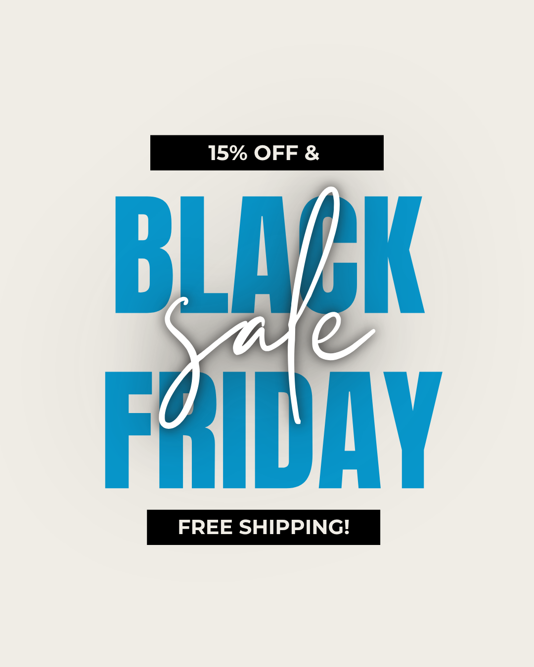 Black Friday Through Cyber Monday 25' Collection